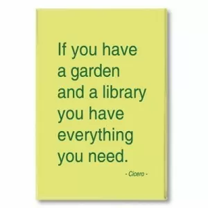 IMAN RECTANGULAR FRASES CELEBRES CICERO IF YOU HAVE A GARDEN