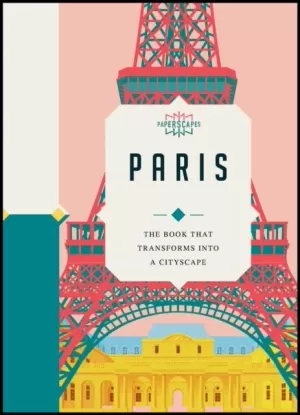 PARIS - THE BOOK THAT TRANSFORMS INTO A CITYSCAPE