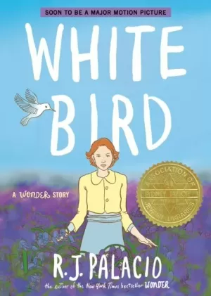 WHITE BIRD: A WONDER STORY