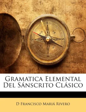 GRAMATICA ELEMENTAL DEL SÁNSCRITO CLÁSICO