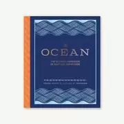 THE OCEAN. A HANDBOOK: A GRAPHIC HISTORY OF THE LIVES, INSPIRATION AND INFLUENCE