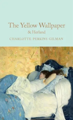 THE YELLOW WALLPAPER AND HERLAND
