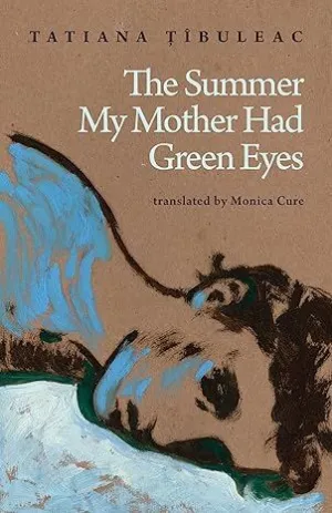 THE SUMMER MY MOTHER HAD GREEN EYES