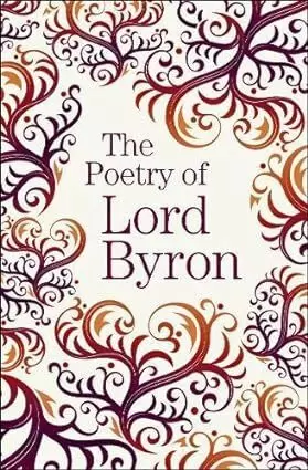 THE POETRY OF LORD BYRON