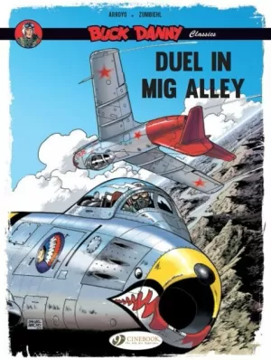 BUCK DANNY CLASSICS VOL. 2: DUEL IN MIG ALLEY