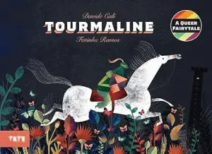 TOURMALINE: A PICTURE BOOK
