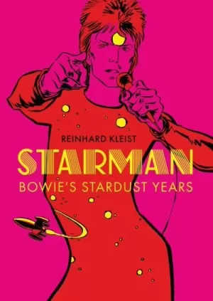 STARMAN BOWIES STARDUST YEARS