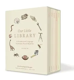 OUR LITTLE LIBRARY VOL. 3: A FOUNDATIONAL LANGUAGE VOCABULARY BOARD BOOK SET FOR BABIES, INCLUDING BUGS, DINOSAURS, SPORTS, SPACE, AND TOOLS (OUR LITTLE ADVENTURES SERIES)