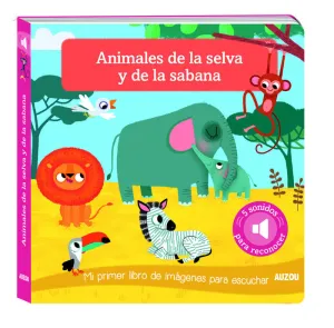 LIBRO DE SONIDOS. ANIMALES DE LA SELVA Y LA SABANA