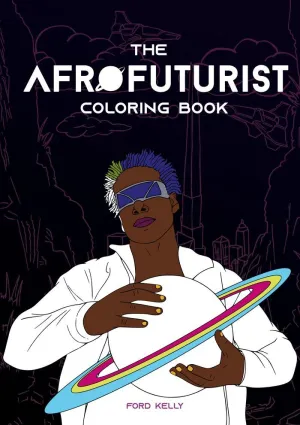 THE AFROFUTURIST COLORING BOOK