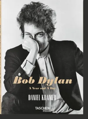 BOB DYLAN. A YEAR AND A DAY BY DANIEL KRAMER