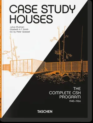 CASE STUDY HOUSES. THE COMPLETE CSH PROGRAM 1945-1966. 40TH ED.