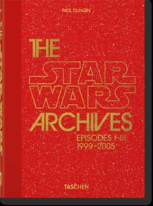 THE STAR WARS ARCHIVES. 19992005. 40TH ED.