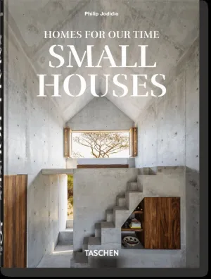 HOMES FOR OUR TIME. SMALL HOUSES. 45TH ED.
