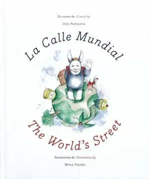 LA CALLE MUNDIAL - THE WORLD'S STREET