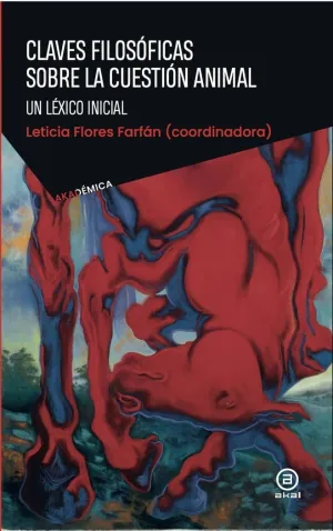 CLAVES FILOSÓFICAS SOBRE LA CUESTION ANIMAL