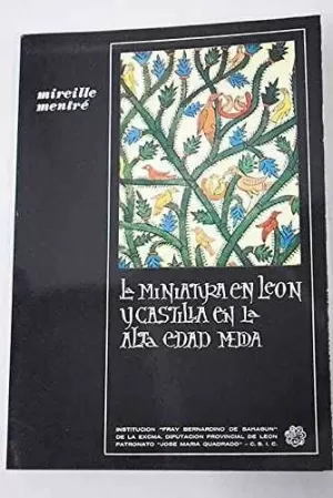 LA MINIATURA EN LEÓN Y CASTILLA EN LA ALTA EDAD MEDIA