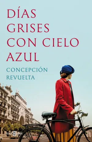 DÍAS GRISES CON CIELO AZUL