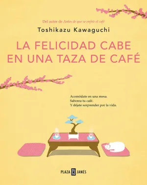 LA FELICIDAD CABE EN UNA TAZA DE CAFÉ (ANTES DE QUE SE ENFRÍE EL CAFÉ 2)