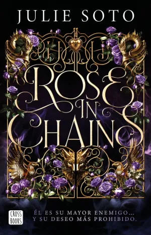 ROSE IN CHAINS. EDICIÓN RÚSTICA