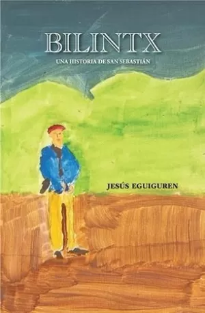 BILINTX, UNA HISTORIA DE SAN SEBASTIAN