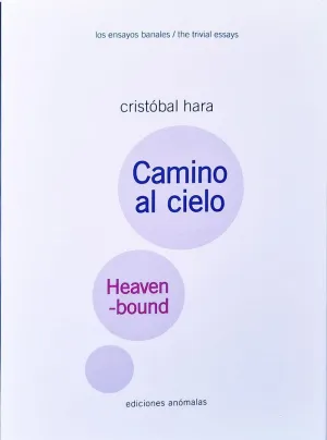 CAMINO AL CIELO ; HEAVEN-BOUND