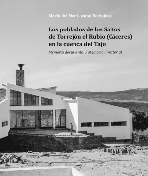 LOS POBLADOS DE LOS SALTOS DE TORREJÓN EL RUBIO EN LA CUENCA