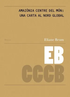 AMAZONIA CENTRE DEL MÓN: UNA CARTA AL NORD GLOBAL / AMAZÔNIA CENTRO DO MUNDO: UM