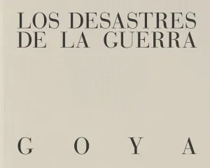 LOS DESASTRES DE LA GUERRA.