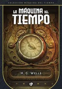 LA MÁQUINA DEL TIEMPO (EDICIÓN REVISADA Y FIJADA)