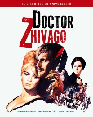 DOCTOR ZHIVAGO:EL LIBRO DEL 60 ANIVERSARIO