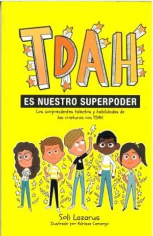 TDAH ES NUESTRO SUPER PODER