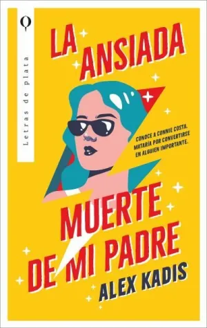 LA ANSIADA MUERTE DE MI PADRE