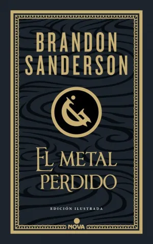 EL METAL PERDIDO (EDICIÓN ILUSTRADA) (WAX & WAYNE 4)