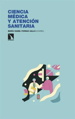 CIENCIA MÉDICA Y ATENCIÓN SANITARIA