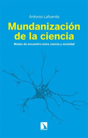 MUNDANIZACIÓN DE LA CIENCIA