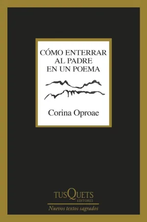 CÓMO ENTERRAR AL PADRE EN UN POEMA
