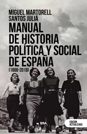 MANUAL DE HISTORIA POLÍTICA Y SOCIAL DE ESPAÑA (1808-2018)