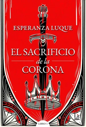EL SACRIFICIO DE LA CORONA