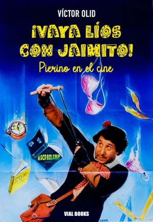 ¡VAYA LÍOS CON JAIMITO!