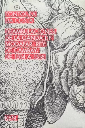 DEAMBULACIONES DE LA GANDA DE MODAFAR, REY DE CAMBAY, DE 1514 A 1516