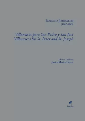 VILLANCICOS PARA SAN PEDRO Y SAN JOSÉ ; VILLANCICOS FOR ST. PETER AND ST. JOSEPH
