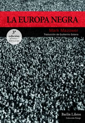 LA EUROPA NEGRA [4ª EDICIÓN]
