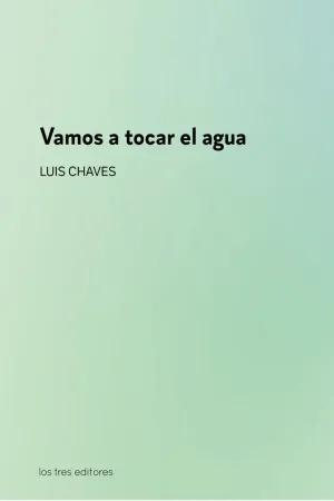VAMOS A TOCAR EL AGUA