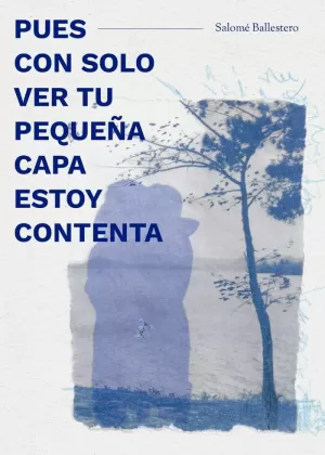 PUES CON SÓLO VER TU PEQUEÑA CAPA ESTOY CONTENTA