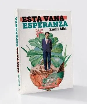 ESTA VANA ESPERANZA