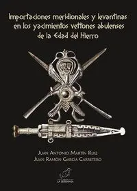 IMPORTACIONES MERIDIONALES Y LEVANTINAS EN LOS YACIMIENTOS VETTONES ABULENSES DE