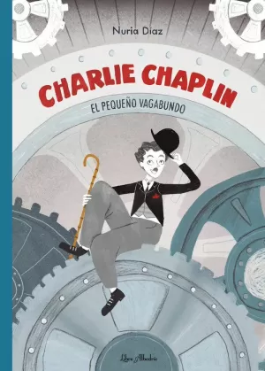 CHARLIE CHAPLIN: EL PEQUEÑO VAGABUNDO