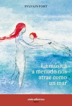 LA MÚSICA A MENUDO NOS ATRAE COMO UN MAR