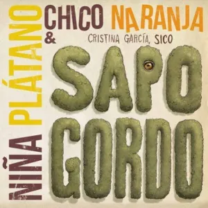 NIÑA PLÁTANO, CHICO NARANJA Y SAPO GORDO